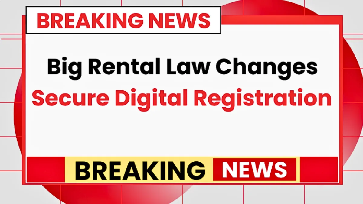 Rent Laws Changing in 2026: What India’s New Rules Mean for Tenants and Property Owners